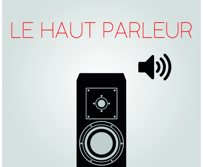 Le haut-parleur